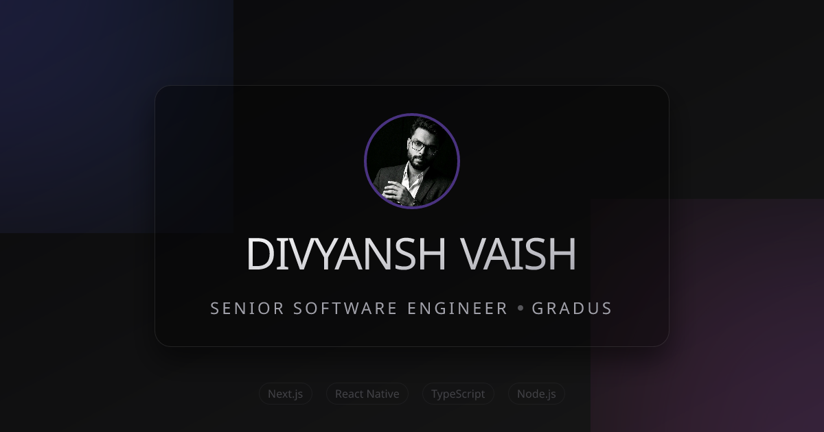 Divyansh Vaish | Solutions | AI Tools, Mobile, Web & Desktop
